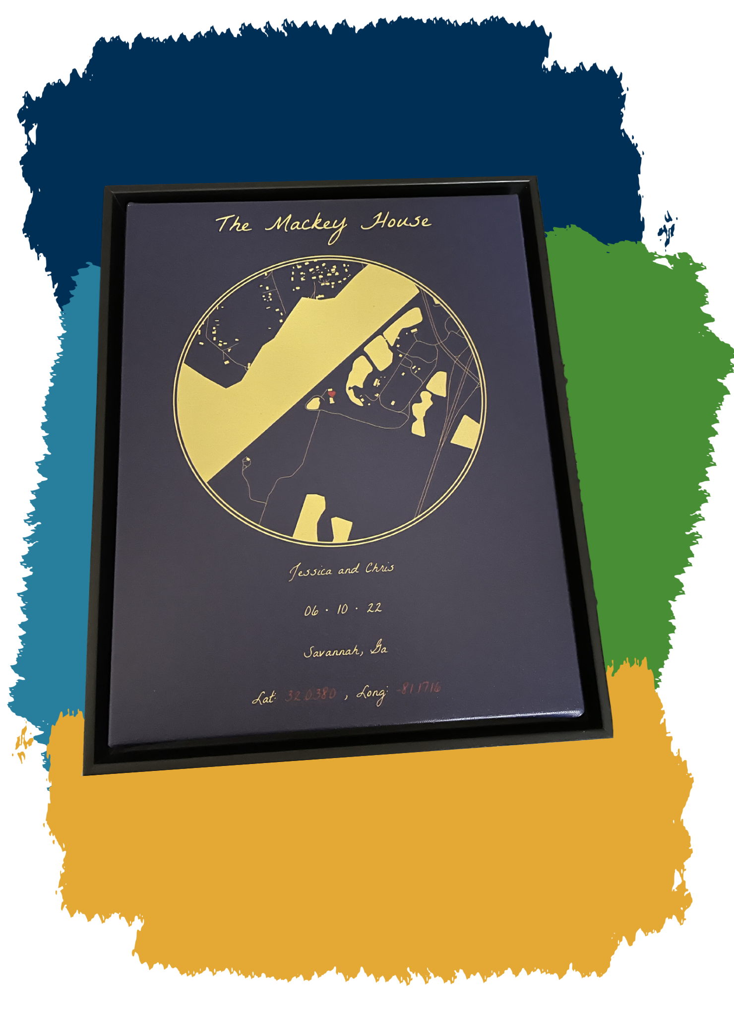 a picture of a wedding gift. A circular map in blue and yellow colors of the Mackey House in Savannah GA. It reads, The Mackey House, Jessica and Chris. June 10th 2022. Savannah Georgia. Latitude 32.0380. Longitude -81.1716