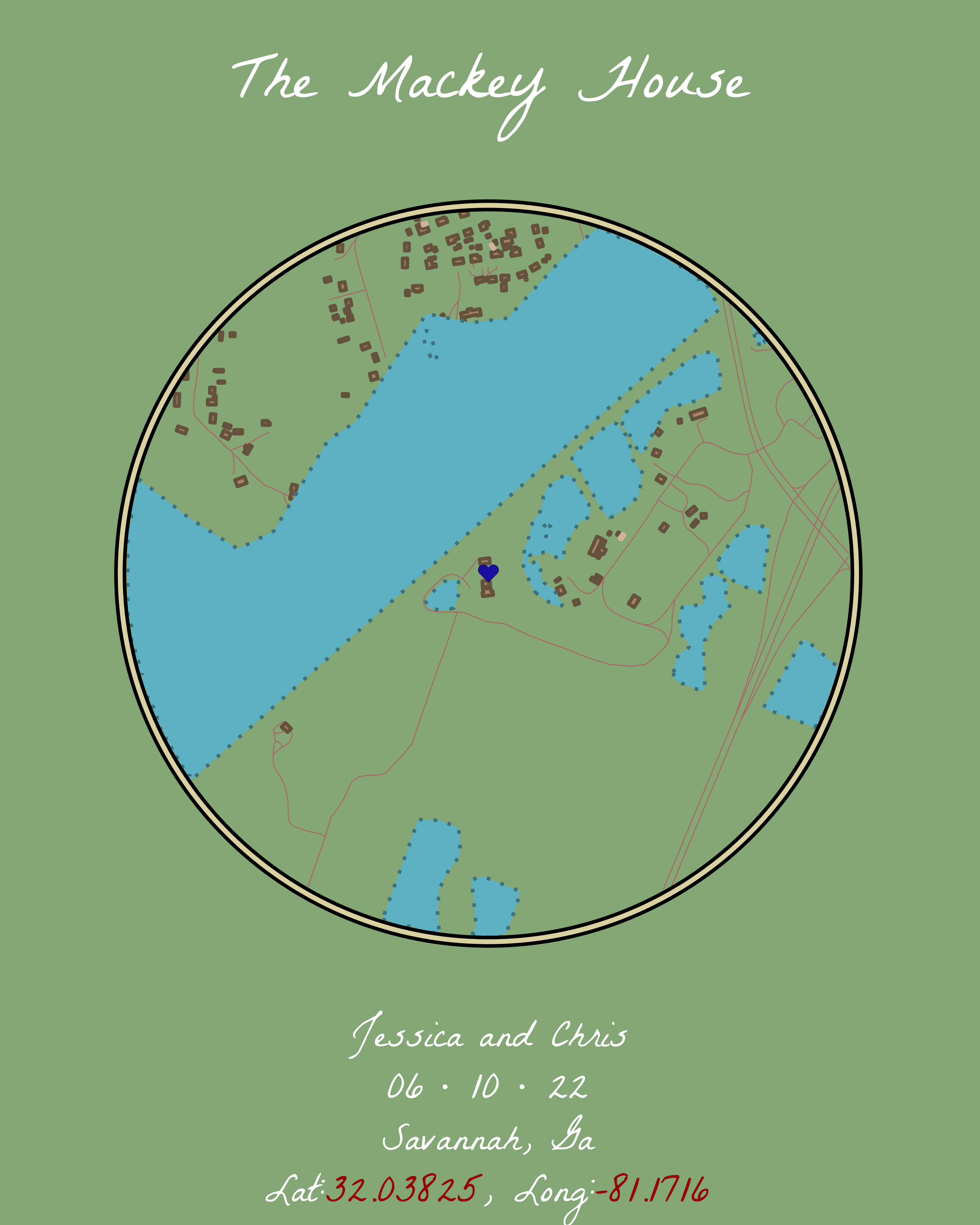 The completed circular map of the Mackey House in Savannah, Georgia, (US) The background is a light green color and all other map elements are various blue, brown, and pink colors. The title reads The Mackey House. The bottom caption reads Jessica and Chris, June 10th 2022, Savannah Georgia with Latitude and Longitude degrees listed in red text. The Mackey House is marked in the center with a blue heart.